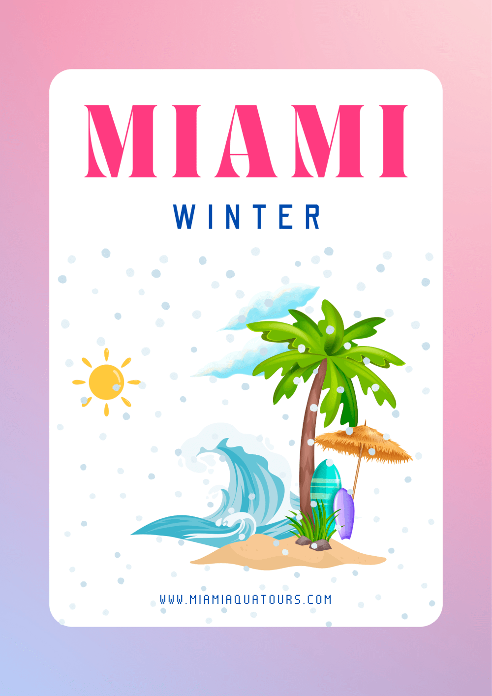 Poster with 'Miami Winter' text, beach scene, sun, palm tree, surfboards, and website link.